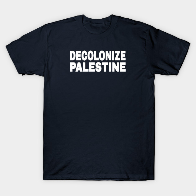 DECOLONIZE PALESTINE - White - Double-sided by SubversiveWare